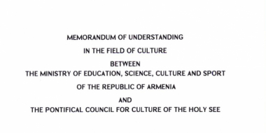 Հուշագիր է ստորագրվել ՀՀ ԿԳՄՍՆ-ի և Սուրբ Աթոռի մշակույթի քահանայապետական խորհրդի միջև